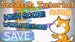 HOW TO MAKE A WORLD RECORD/HIGH SCORE SYSTEM IN SCRATCH THAT SAVES!!!