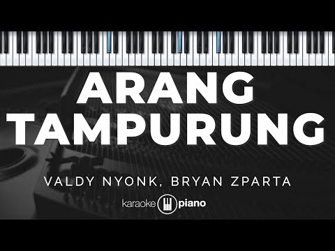 Arang Tampurung - Valdy Nyonk, Bryan ZParta | KARAOKE PIANO