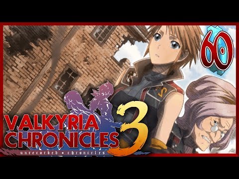 Valkyria Chronicles 3 :: EP - 60 :: The Rough Road for a Pure Fist
