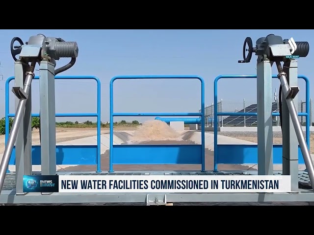 New water management facilities commissioned in Turkmenistan