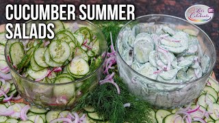 The Best Cucumber Summer Salads - Sour Cream and Dill or Cucumber Vinaigrette