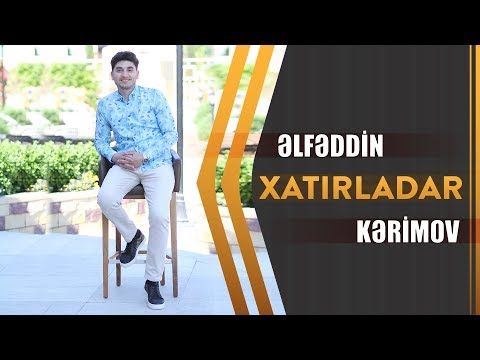 Elfeddin Kerimov & Arzu Umidli - Xatirladar | Azeri Music [OFFICIAL]