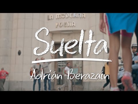 Adrián Berazaín - Suelta (Video Oficial)