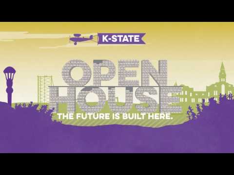 2017 K-State Open House | THE FUTURE IS BUILT HERE
