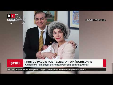 PRINȚUL PAUL A FOST ELIBERAT DIN ÎNCHISOARE_Știri B1_16 sept 2022