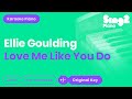Love Me Like You Do (Piano Karaoke demo) Ellie ...
