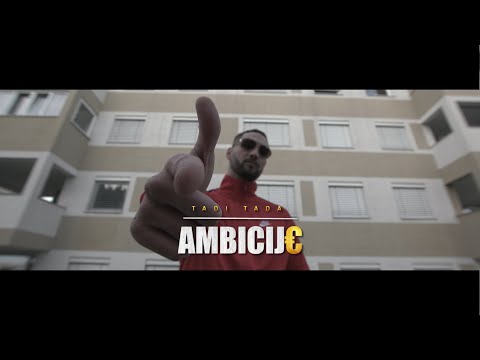 TADI TADA - AMBICIJ€ (Official Video)