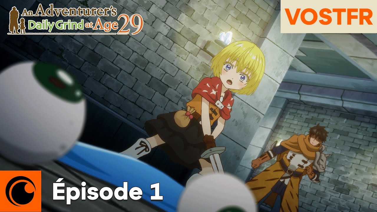 An Adventurer's Daily Grind at Age 29 Épisode 1 | VOSTFR