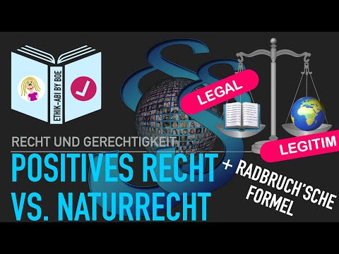 Positive law vs. natural law (including Radbruch's formula)