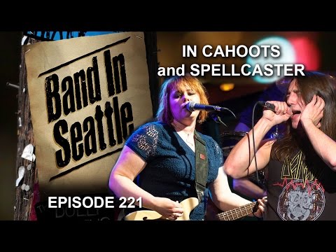 In Cahoots and Spellcaster - Episode 221 - Band In Seattle
