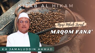 Download lagu 🔴 Maqom Fana' - KH Jamaluddin Ahmad || Al Hikam mp3