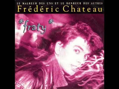 Frédéric Chateau - Le malheur des uns et le bonheur des autres