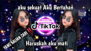 Download lagu Dj Aku sekuat hati bertahan kamu sebisanya menghancurkan ‼️ Haruskah aku mati... mp3