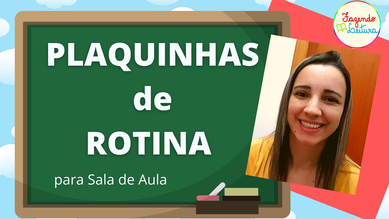 PLAQUINHAS DE ROTINA para Sala de Aula - Fazendo Leitura -