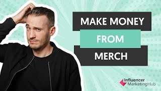 How to make money selling merchandise on TikTok, Instagram and YouTube
