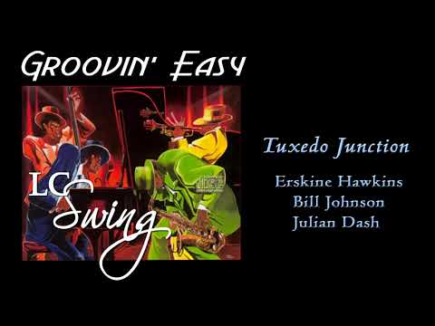 Tuxedo Junction - Erskine Hawkins, Bill Johnson, Julian Dash & Buddy Feyne - LC Swing Big Band