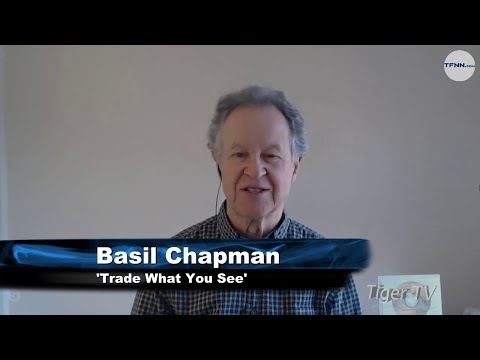 March 19th, Trade What You See with Basil Chapman on TFNN - 2019