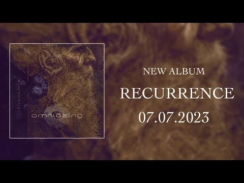 OMNIBEING - RECURRENCE | NEW ALBUM 07.07.2023