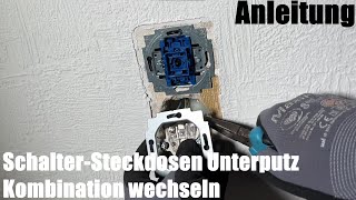 Schalter-Steckdosen Unterputz Kombination (Ein Verbraucher, Wechselschalter) wechseln Anleitung