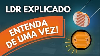 O LDR Explicado | Como conectar ao Arduino