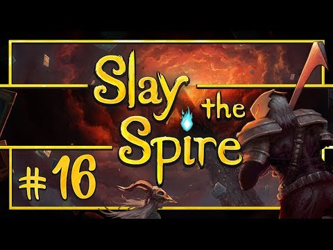 Let's Play Slay the Spire: Ceasing Top - Episode 16