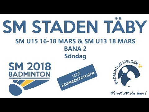 SM U15 Badminton - Semifinaler & Finaler - Bana 2 - Rörfirman