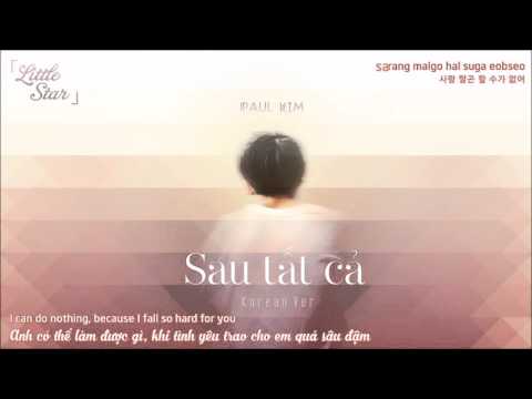 [Vietsub+Engsub+Kara] Sau tất cả (Korean cover) - Paul Kim
