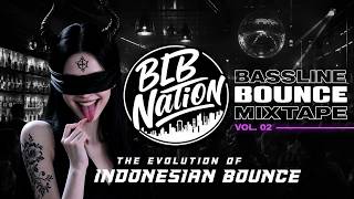 Download lagu BLB NATION MIXTAPE Vol. 02 | The Evolution of INDOBOUNCE (Fully Creative Mashup) mp3 Download lagu BLB NATION MIXTAPE Vol. 02 | The Evolution of INDOBOUNCE (Fully Creative Mashup) mp3