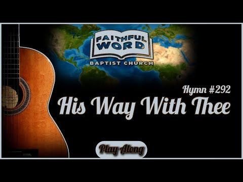His Way With Thee - Hymnal