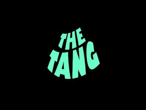 The Tang - Nothing Much
