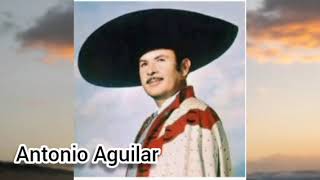 Antonio Aguilar - De Mañana En Ocho Dias