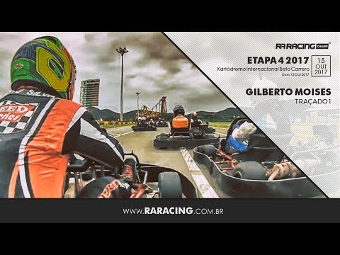 2017 RA RACING CHAMP - ETP 04 - KARTODROMO INTERNACIONAL BETO CARRERO - ONBOARD GILBERTO MOISES