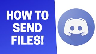 How to Send Files on Discord! (PC)