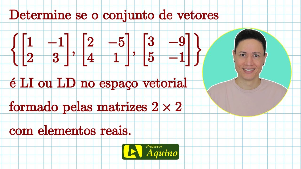 Dependência Linear - Álgebra Linear. | #4 Exercício de Dependência Linear.