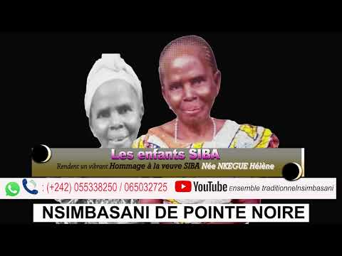 Hommage à la veuve SIBA née Nkengue Hélène (NSIMBASANI de Pointe Noire) école de chants 