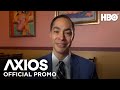 AXIOS on HBO: Julián Castro Interview (Promo) | HBO