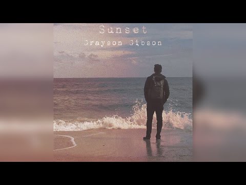 Grayson Gibson - Sunset