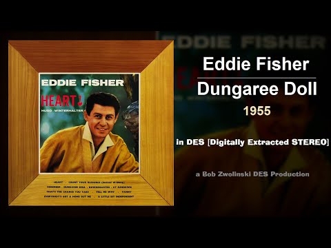 Eddie Fisher – Dungaree Doll – 1955 [DES STEREO]