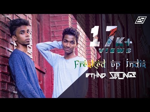 Ethno Siblings | Freaked Up India (Original Mix) | Official Video | Indian Trap Music 2018