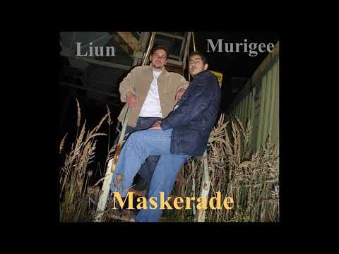 Liun & Murigee - Maskerade (Lyrics in the description)