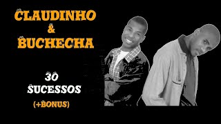 C.l.a.u.d.i.n.h.o &amp; B.u.c.h.e.c.h.a  -  30 Sucessos  (+Bonus)