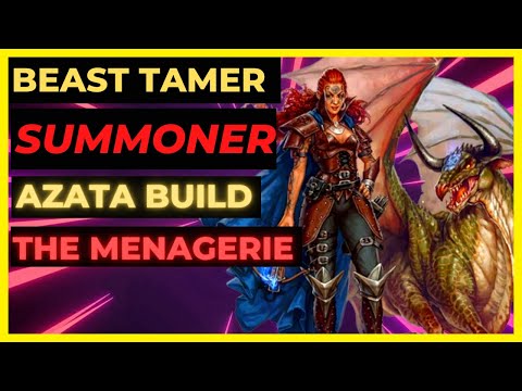 PF: WOTR EE - BEAST TAMER SUMMONER AZATA Build - The MENAGERIE