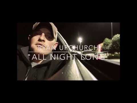 download lagu mp3 mp4 Ryan Upchurch All Night Long, download lagu Ryan Upchurch All Night Long gratis, unduh video klip Ryan Upchurch All Night Long