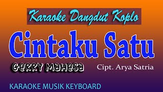Download lagu CINTAKU SATU KARAOKE NO VOKAL GERRY MAHESA Cipt Ar... mp3