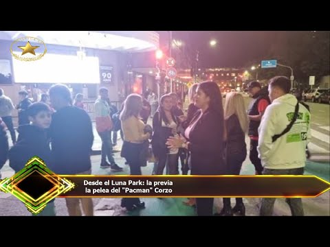 Desde el Luna Park: la previa  la pelea del "Pacman" Corzo