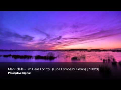 Mark Nails - I'm Here For You (Luca Lombardi Remix) [PD028] [1080p]