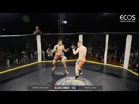 BLASIUS COMBAT VII - LUTA #15 - Patrick Bressan x Rafael Back - 2019