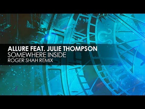 Allure - Somewhere Inside (Roger Shah Extended Remix)