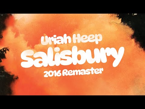Uriah Heep - Salisbury (2016 Remaster) (Official Audio)