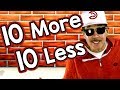 10 More, 10 Less | Math Song for Kids | Adding & Subtracting by 10 | Jack Hartmann